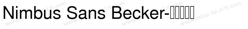 Nimbus Sans Becker字体转换